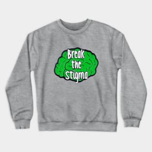 End The Stigma Crewneck Sweatshirt